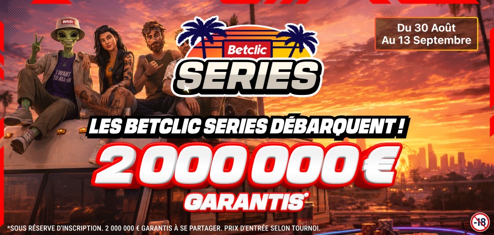 BETCLIC : les Betclic Series arrivent, qui remportera une partie des 2.000.000 € garantis ?