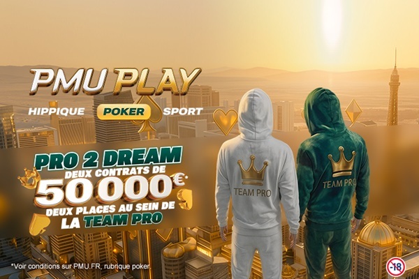 PMU PRO DREAMS 2026 : PMU Poker met deux contrats à 50.000 € en jeu ! 